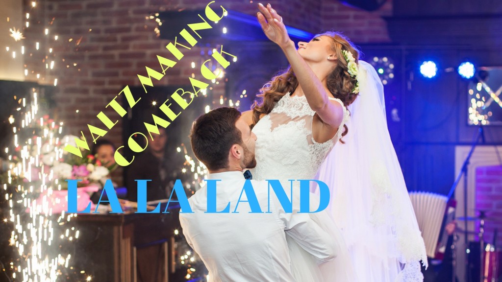 Image of Waltz Making Comeback La La Land